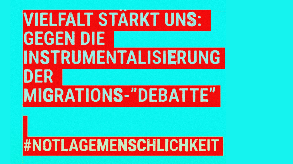 Vielfalt st&auml;rkt uns: Gegen die Instrumentalisierung der Migrations-&ldquo;Debatte&rdquo;